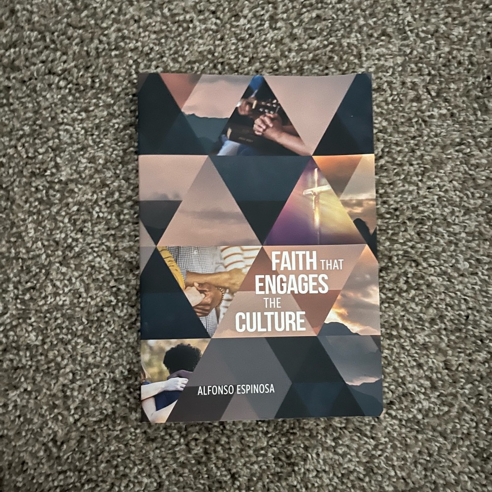Faith That Engages the Culture Book by Alfonso Espinosa